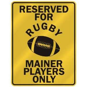   UGBY MAINER PLAYERS ONLY  PARKING SIGN STATE MAINE