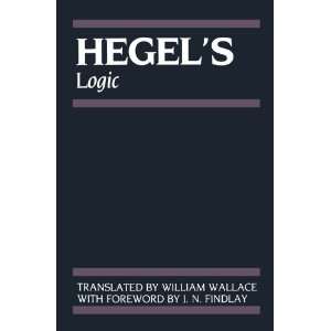  Hegels Logic Being Part One of the Encyclopaedia of the 