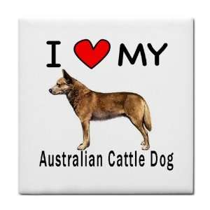  I Love My Australian Cattle Dog Tile Trivet Everything 