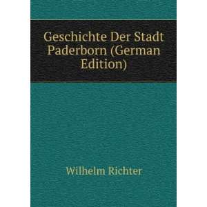  Geschichte Der Stadt Paderborn (German Edition) Wilhelm 