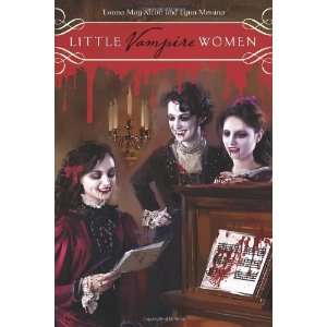  Little Vampire Women [Paperback]: Louisa May Alcott: Books