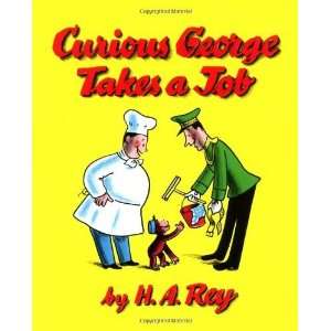  Curious George Takes a Job [Paperback]: H. A. Rey: Books
