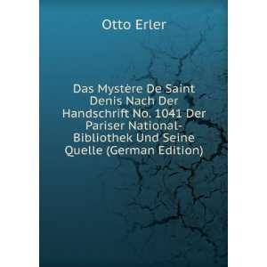    Bibliothek Und Seine Quelle (German Edition): Otto Erler: Books