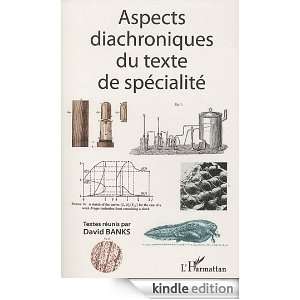 Aspects diachroniques du texte de spécialité (French Edition) David 