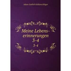    Meine Lebens erinnerungen. 3 Adam Gottlob OehlenschlÃ¤ger Books