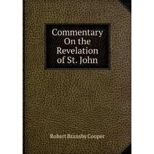   Commentary On the Revelation of St. John Robert Bransby Cooper Books