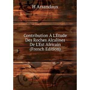   Alcalines De LEst Africain (French Edition) H Arsandaux Books
