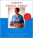   Lidias Family Table by Lidia Matticchio Bastianich 