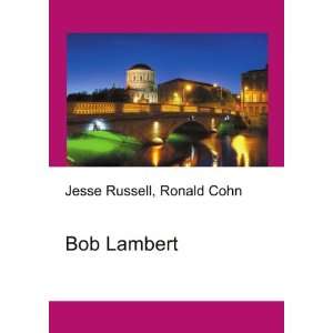  Bob Lambert Ronald Cohn Jesse Russell Books