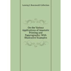    With Illustrative Examples Lessing J. Rosenwald Collection Books