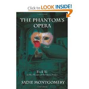   Phoenix of the Opera Series) [Paperback] Sadie Montgomery Books