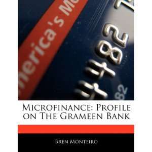   : Profile on The Grameen Bank (9781170064689): Beatriz Scaglia: Books