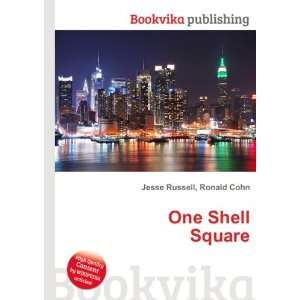  One Shell Square Ronald Cohn Jesse Russell Books