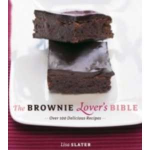  Brownie Lovers Bible [Paperback] Lisa Slater Books