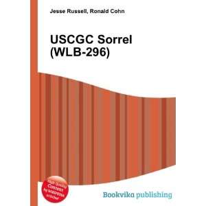  USCGC Sorrel (WLB 296) Ronald Cohn Jesse Russell Books