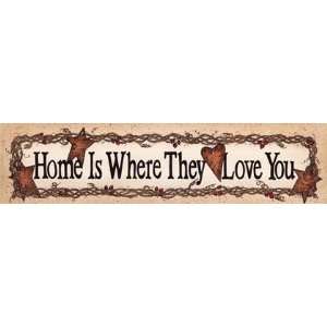    Home is Where They Love You by Linda Spivey 20x5