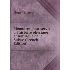   et naturelle de la Suisse (French Edition) Henri Struve Books