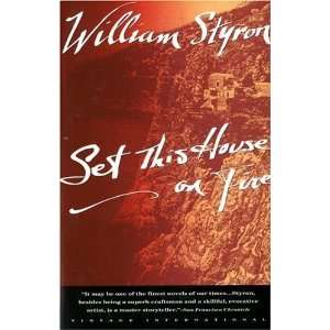  Set This House on Fire [Paperback] William Styron Books