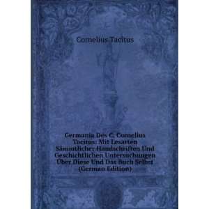   Das Buch Selbst (German Edition): Cornelius Tacitus:  Books