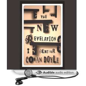  The New Revelation (Audible Audio Edition) Arthur Conan 