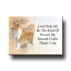  Smooth Collie Lord Help Me Be Fridge Magnet No 1 