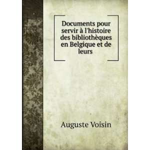   des bibliothÃ¨ques en Belgique et de leurs . Auguste Voisin Books