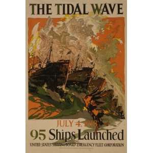  World War I Poster   The tidal wave  July 4 1918  95 ships 