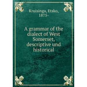  A grammar of the dialect of West Somerset, descriptive und 