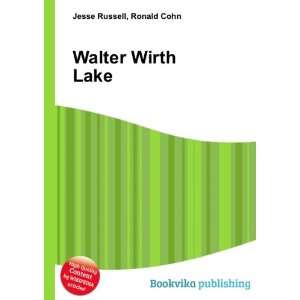  Walter Wirth Lake Ronald Cohn Jesse Russell Books