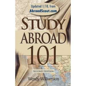  Study Abroad 101 [Paperback] Wendy Williamson Books