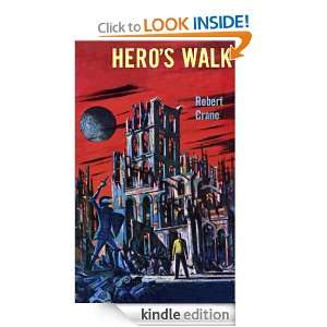Heros Walk (Science Fiction Thriller) Robert Crane  