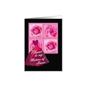  Be My Matron of Honor   Pink Gown and Roses Card Health 