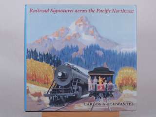 Railroad Book: Railroad Signatures across the Pacific Northwest  