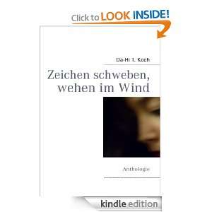 Zeichen schweben, wehen im Wind Anthologie (German Edition) Da Hi T 