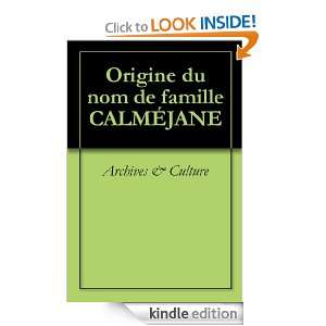 Origine du nom de famille CALMÉJANE (Oeuvres courtes) (French Edition 