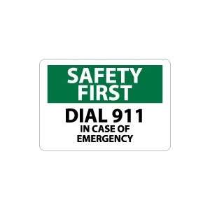  OSHA SAFETY FIRST Dial 911 In Case Of Emergency Safety 