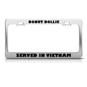 Donut Dollie Served In Vietnam Military license plate frame Stainless