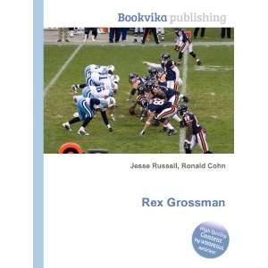  Rex Grossman Ronald Cohn Jesse Russell Books