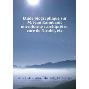   © de Nicolet, etc L. Ã?. (Louis Ã?douard), 1813 1889 Bois Books