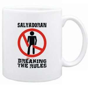  New  Salvadoran Breaking The Rules  El Salvador Mug 