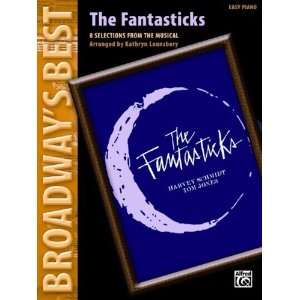  Alfred 00 27796 The Fantasticks  Broadway s Best Musical 