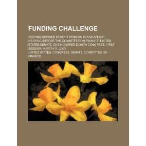  Funding challenge keeping defined benefit pension plans 