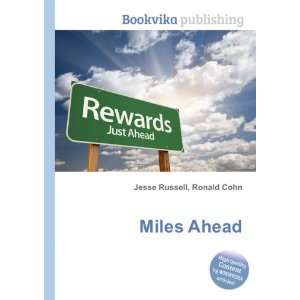  Miles Ahead Ronald Cohn Jesse Russell Books