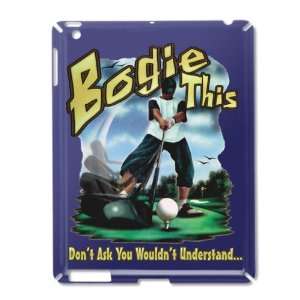    iPad 2 Case Royal Blue of Golf Humor Bogie This: Everything Else