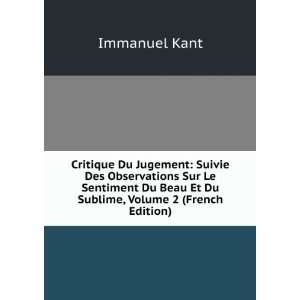   Du Beau Et Du Sublime, Volume 2 (French Edition) Immanuel Kant Books