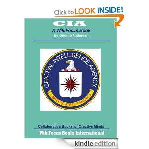 CIA A WikiFocus Book (WikiFocus Book Series) George Andersen  