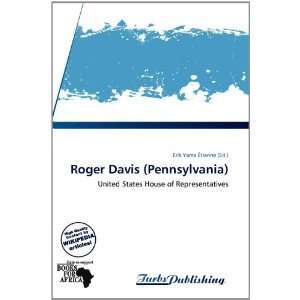  Roger Davis (Pennsylvania) (9786137814550) Erik Yama 