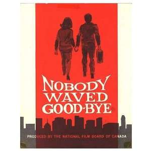  Nobody Waved Good Bye Original Movie Poster, 8.5 x 11 
