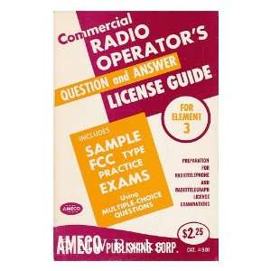  Commercial Radio Operators License Guide. Element 3 