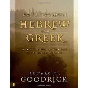   (English, Greek and Hebrew [Paperback] Edward W. Goodrick Books